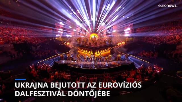 Ukrajna bejutott az Eurovíziós Dalfesztivál döntőjébe