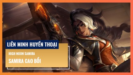 Samira Cao Bồi | Liên Minh Huyền Thoại 12.10
