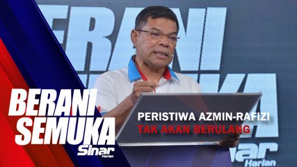 [SHORTS] Peristiwa Azmin-rafizi tak akan berulang