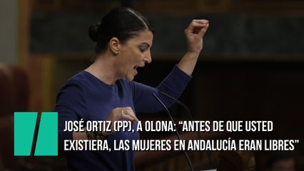 José Ortiz (PP), a Olona: "Antes de que usted existiera, las mujeres en Andalucía son libres, y con el Gobierno de Juanma Moreno, mucho más"