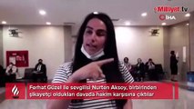 Ferhat Güzel ve sevgilisi hakim karşısında