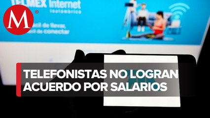 Telefonistas aplazan huelga hasta el 7 de junio tras falta de acuerdo con Telmex