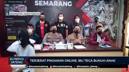 Terjerat Pinjaman Online, Ibu Tega Bunuh Anak