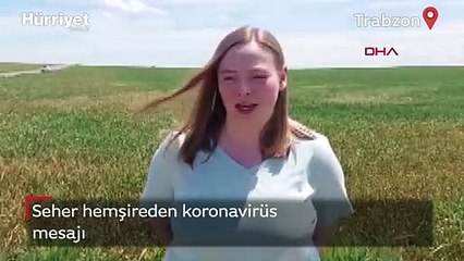 Seher hemşireden koronavirüs mesajı