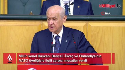 İsveç ve Finlandiya'nın NATO adımı! Bahçeli: Zamansız, yersiz ve gereksiz