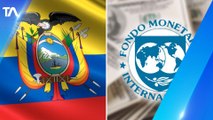 Ecuador llegó a un acuerdo a nivel técnico con el FMI