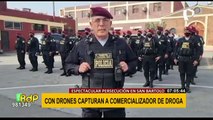 ¡Espectacular persecución! Con drones, capturan a comercializador de droga en San Bartolo