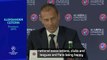 Fans welcoming Champions League expansion claims UEFA President