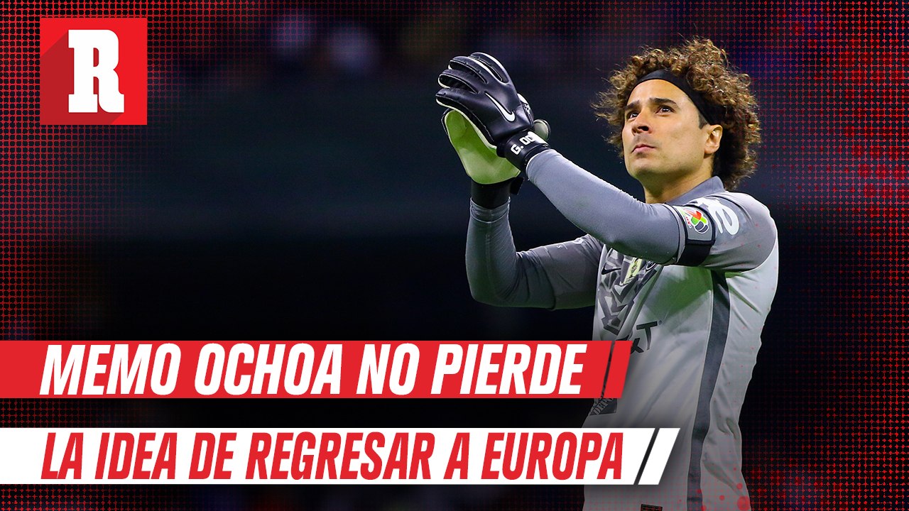 Guillermo Ochoa, con el sueño de jugar en el Real Madrid tras el Mundial