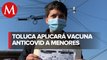 En Toluca, menores de 12 y 13 años recibirán vacunas anticovid del 11 al 13 de mayo