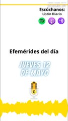 Efemérides de este jueves 12 de mayo