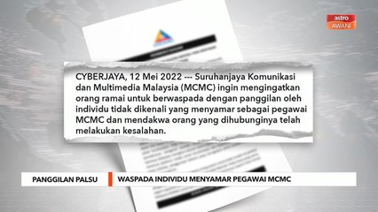 Panggilan Palsu | Waspada individu menyamar pegawai MCMC