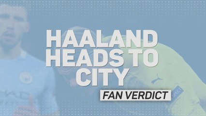 We've needed a striker - City fans welcome Haaland arrival