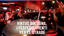 Virtus Bologna, i festeggiamenti per le strade