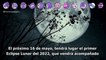 Eclipse Total de Luna y Luna Llena en Escorpio, 16 de mayo ¿Cómo te afectará?