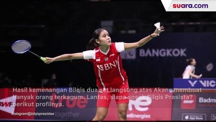 Mengenal Bilqis Prasista, Atlet Badminton Berbakat yang Taklukan Peringkat Satu Dunia