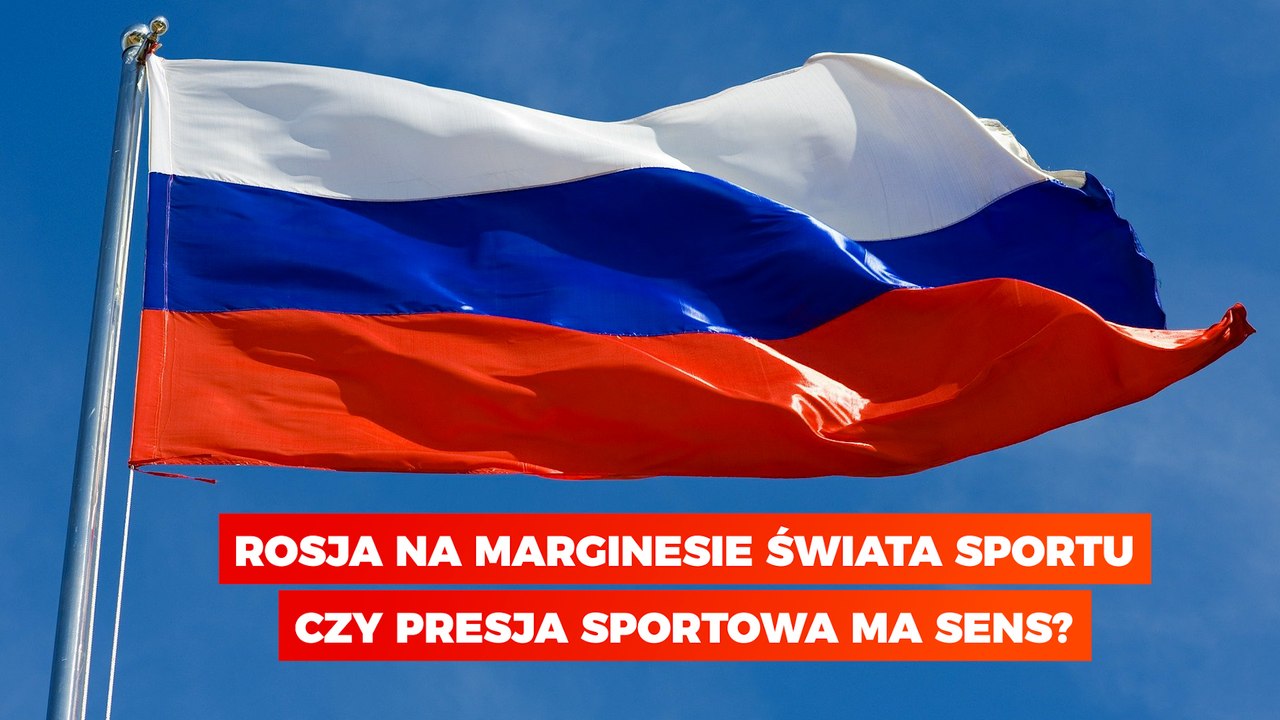 Rosja na marginesie świata sportu. Czy presja sportowa ma sens?