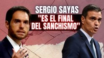 Sergio Sayas: “Es el final del sanchismo”