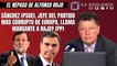 Alfonso Rojo: “Sánchez (PSOE), jefe del partido mas corrupto de Europa, llama mangante a Rajoy (PP)”