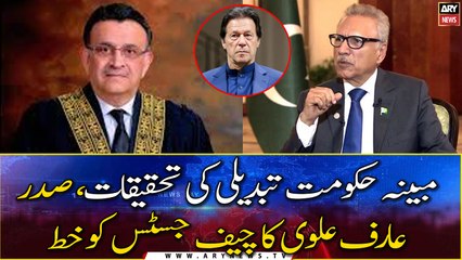 President Arif Alvi's letter to CJP regarding investigation of alleged Regime Change