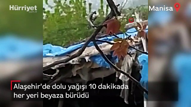 Alaşehir'de dolu yağışı 10 dakikada her yeri beyaza bürüdü