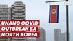 Unang COVID outbreak sa North Korea | GMA News Feed