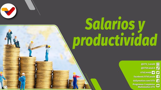 Boza con Valdez | El salario venezolano es el más productivo de América Latina