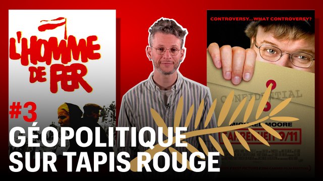 D’un Cannes à l’autre #3 : “L’Homme de fer” et “Fahrenheit 9/11”, géopolitique sur tapis rouge
