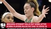 Breanna Stewart Calls Out WNBA After Several Storm Players Ruled Out Due to COVID-19