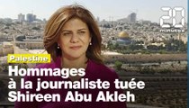 Les Palestiniens rendent hommage à la journaliste tuée Shireen Abu Akleh