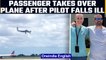 Passenger with 'no idea how to fly' takes over the plane and lands it safely | OneIndia News