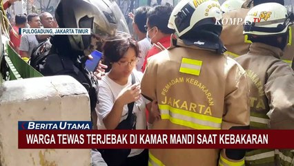 Terjebak di Kamar Mandi, Satu Warga Tewas jadi Korban Kebakaran di Pulogadung