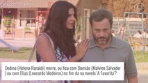 Novela 'A Favorita': Dedina fica com Elias, com Damião ou morre no fim? Recorde