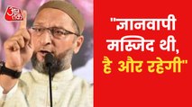 Video: Owaisi talked on Gyanvapi dispute and court's verdict