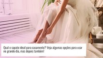 Sapatos para casamento: 6 calçados para noivas, madrinhas e convidadas usarem no grande dia e depois!