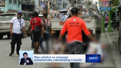 Mga nahakot na campaign paraphernalia, nakatakdang i-recycle | Saksi