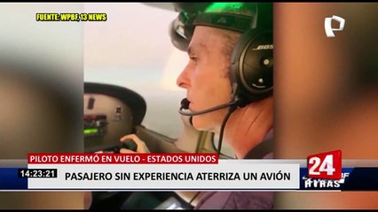 EEUU: Pasajero aterriza avión, luego que piloto se enfermara durante vuelo
