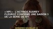 « HPI » : l'actrice Audrey Fleurot confirme la saison 3 de la série TF1