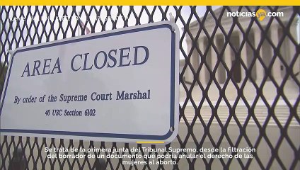 Los jueces de la Corte Suprema de EE. UU. se reunirán el jueves por primera vez desde que se filtró la publicación de un borrador de opinión sobre Roe v. Wade