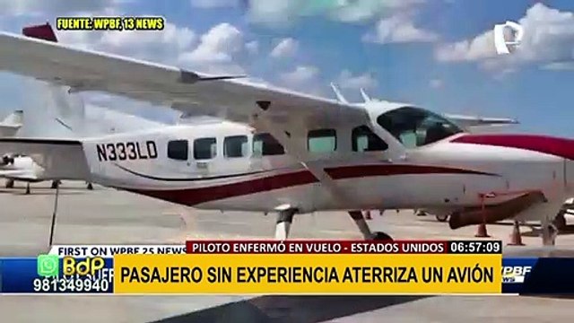 Piloto se enferma en vuelo y pasajero sin experiencia logra aterrizar avión sin problemas