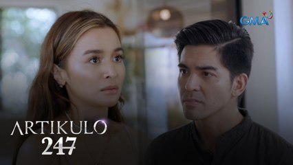 Artikulo 247: “Ikaw ba si Klaire Almazan?” – Elijah | Episode 47 (1/4)