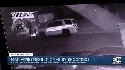Man arrested in connection to 11 drive-by shootings in Phoenix