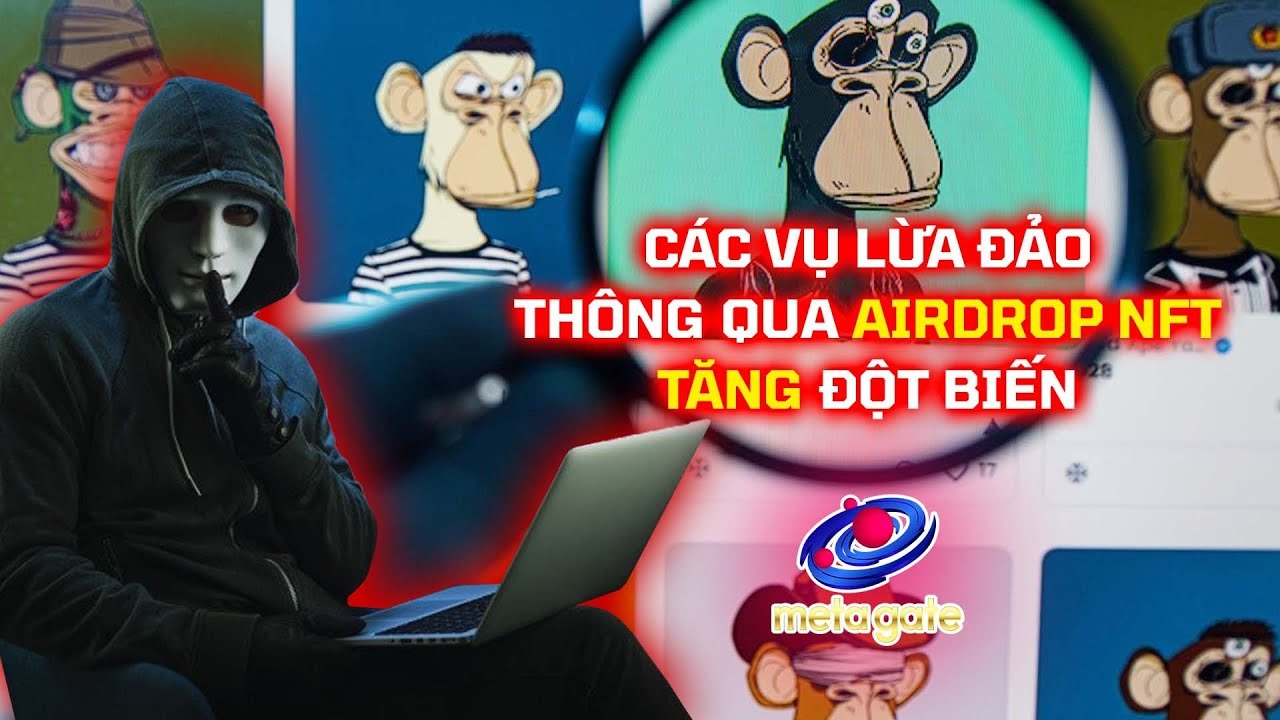 Các vụ LỪA ĐẢO thông qua airdrop NFT tăng đột biến - #Shorts