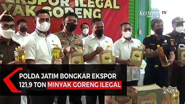 Polda Jatim Bongkar Ekspor 121,9 Ton Minyak Goreng Ilegal