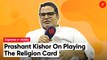 Prashant Kishor: Not Winning Or Losing Only Due To Polarisation | Prashant Kishor Interview