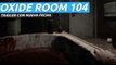 OXIDE Room 104 - trailer y fecha de lanzamiento