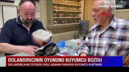 Kırıkkale'de bir kuyumcu, yaşlı adamı 257 bin lira dolandırılmaktan kurtardı