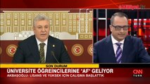 AK Parti Grup Başkanvekili Akbaşoğlu: Öğrenci affı çalışması başlattık