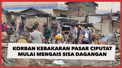 Pedagang Korban Kebakaran Pasar Ciputat Mulai Mengais Sisa Dagangan, Bu RT: Polisinya Kelamaan
