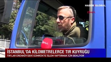 İstanbul'da kilometrelerce tır kuyruğu yüzünden trafik felç oldu!